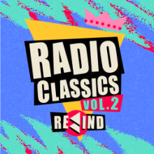Radio Classics Vol. 2: Rewind