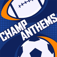 Champ Anthems