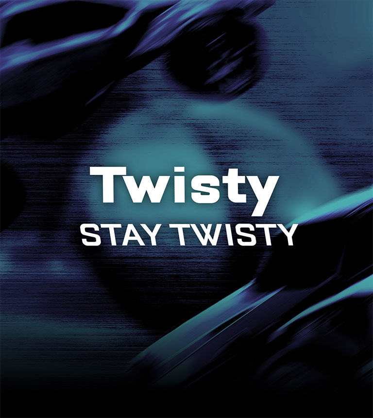 STAY TWISTY - TWISTY